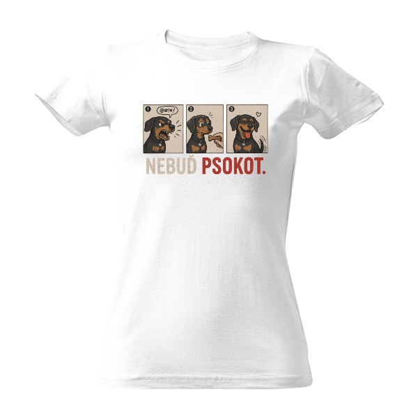 Tričko s potiskem Nebuď psokot
